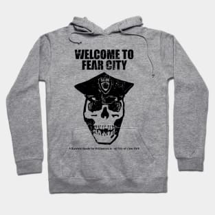 Welcome to Fear City Hoodie